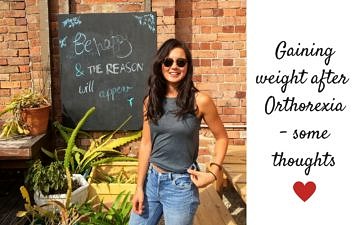 New on the blog: Gaining weight after orthorexia - my thoughts. Some positive messages after my own experience. Read it over on nourisheveryday.com!