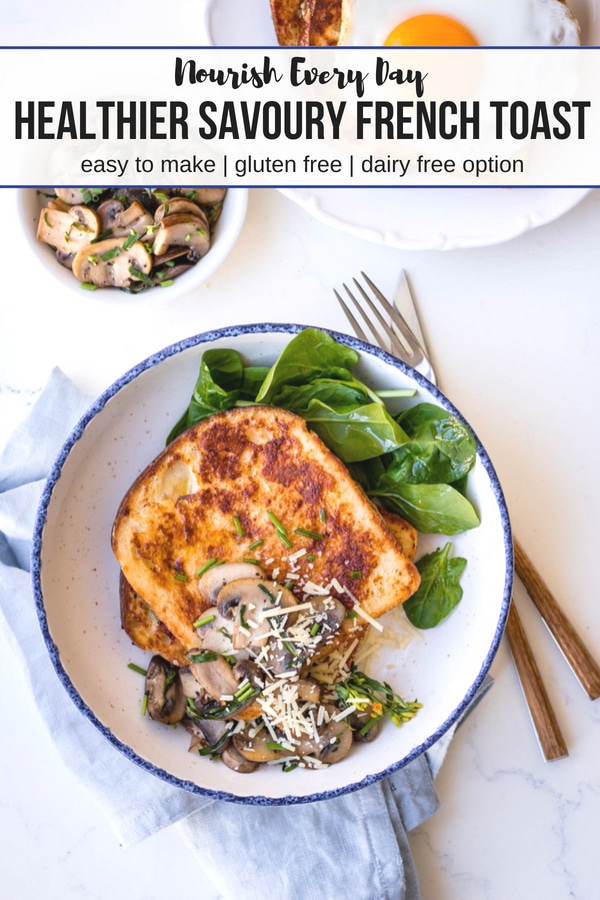 Savoury french toast recipe by Nourish Every Day