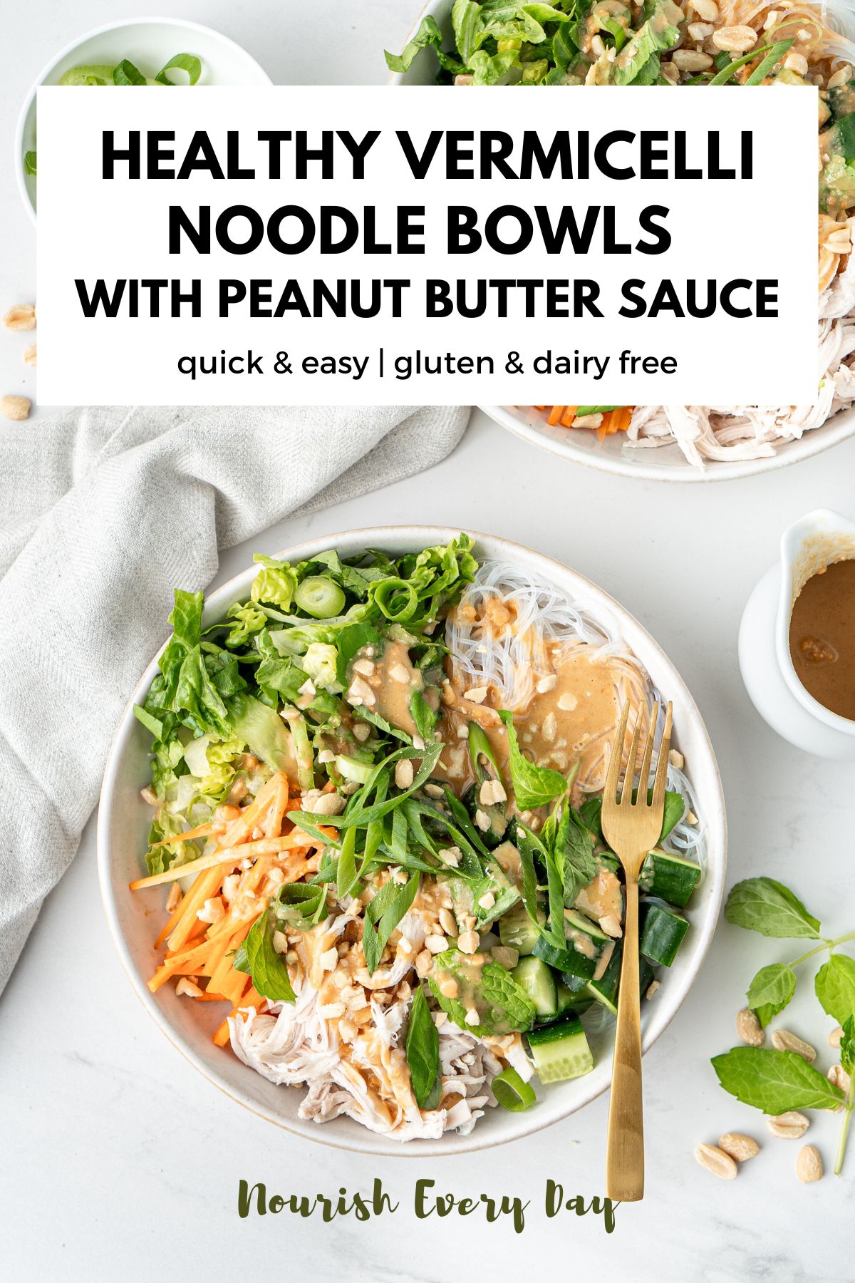 A quick and healthy vermicelli noodle bowl recipe with a creamy peanut butter sauce. Fresh, vibrant, and gluten-free, this meal is perfect for lunch or dinner | Nourish Every Day